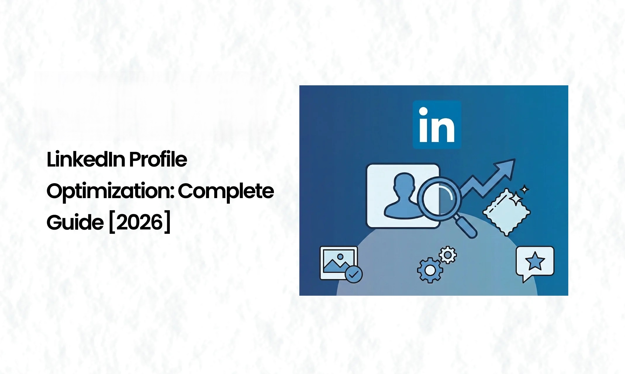LinkedIn Profile Tips 2026