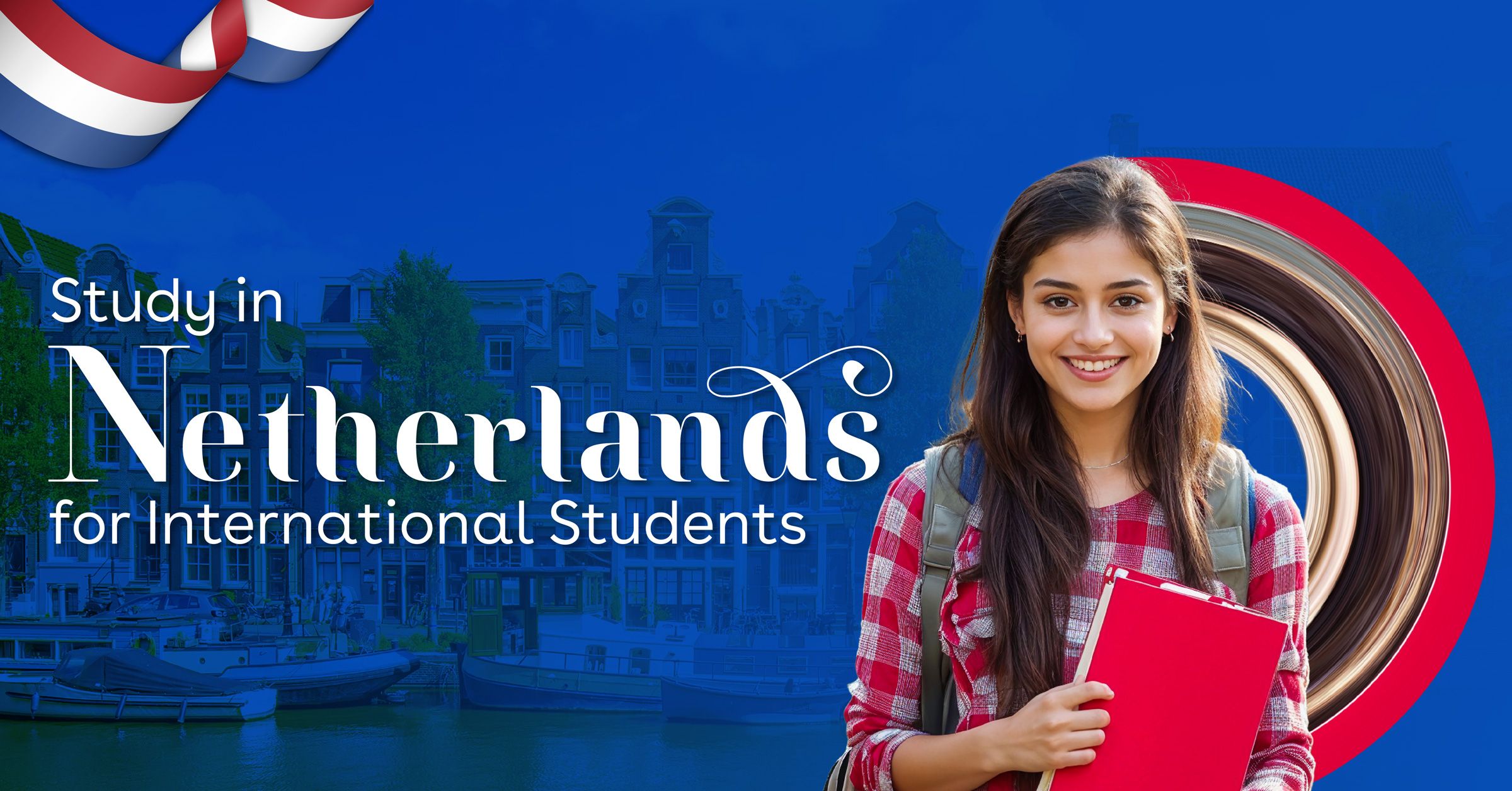 How to Study in the Netherlands in 2026: Tuition, Visa Rules, and the Best English-Taught Programs